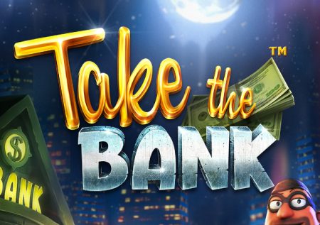 Grab BIG Payouts In Take The Bank Slot